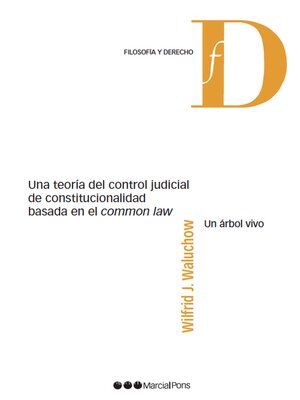 cover image of Una teoría del control judicial de constitucionalidad basada en el 'common law'